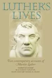 Luther's lives - Elizabeth Vandiver