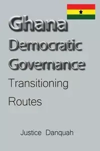 Ghana Democratic Governance - Danquah Justice