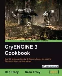 Cryengine 3 Cookbook - Tracy Dan