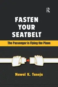 Fasten Your Seatbelt - Taneja Nawal K.