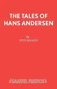 The Tales of Hans Andersen - Pete Meakin