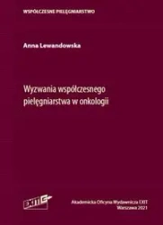 Wyzwania współczesnego pielęgniarstwa w onkologii - Anna Lewandowska