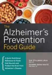 The Alzheimer's Prevention Food Guide - Sue Stillman Linja