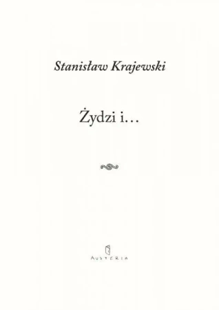 Żydzi i... - Stanisław Krajewski