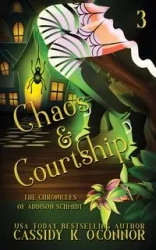 Chaos & Courtship - Cassidy K. O'Connor