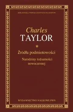 Źródła podmiotowości - Charles Taylor