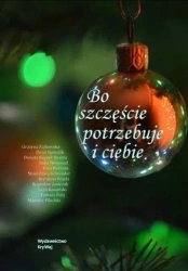 Bo szczęście potrzebuje i ciebie - praca zbiorowa