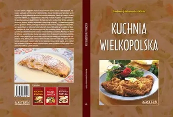 Kuchnia wielkopolska - Barbara Jakimowicz Klein