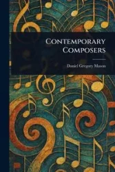 Contemporary Composers - Mason Daniel Gregory