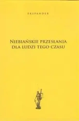 Niebiańskie przesłania dla ludzi tego czasu - Ekspander