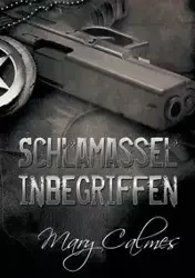 Schlamassel inbegriffen - Mary Calmes