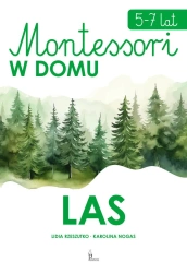Montessori w domu. Las - Karolina Nogas