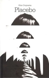 Placebo - Eliza Chojnacka