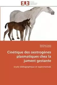 Cinétique des oestrogènes plasmatiques chez la jument gestante - Collectif