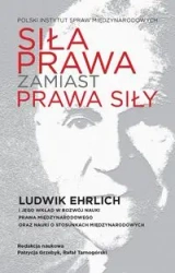 Siła prawa zamiast prawa siły - Praca zbiorowa
