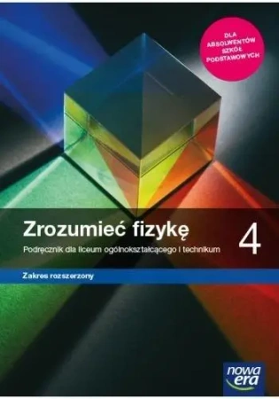 Fizyka LO 4 Zrozumieć fizykę Podr. ZR 2022 NE - praca zbiorowa