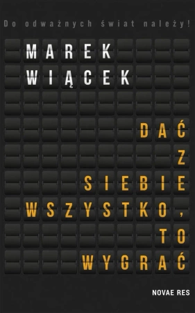 eBook Dać z siebie wszystko, to wygrać - Marek Wiącek epub mobi