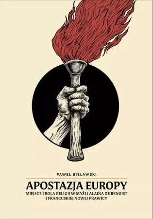 Apostazja Europy - Paweł Bielawski