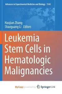 Leukemia Stem Cells in Hematologic Malignancies - Zhang Haojian