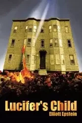 Lucifer's Child - Elliott Epstein