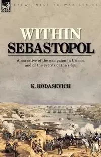 Within Sebastopol - Hodasevich K.