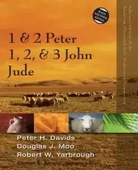1 and 2 Peter, Jude, 1, 2, and 3 John - Davids Peter H.