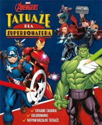 Tatuaże dla superbohatera. Marvel Avengers - praca zbiorowa
