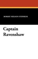 Captain Ravenshaw - Robert Stephens Neilson