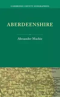 Aberdeenshire - Alexander MacKie