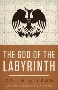 The God of the Labyrinth - Wilson Colin