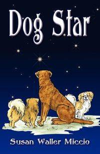 Dog Star - Susan Miccio Waller