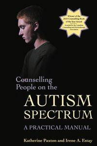 Counseling People on the Autism Spectrum - Katherine Paxton