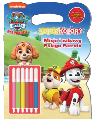 Misje i zabawy Psiego Patrolu. Psi Patrol. SuperKolory - opracowanie zbiorowe