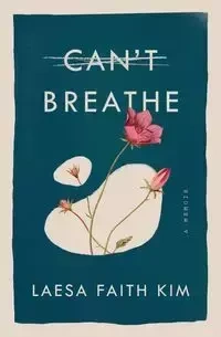 Can't Breathe - Kim Faith Laesa