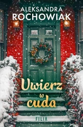 eBook Uwierz w cuda - Aleksandra Rochowiak mobi epub