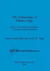 The Archaeology of Alderley Edge - Simon Timberlake
