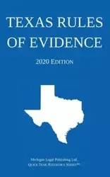 Texas Rules of Evidence; 2020 Edition - Michigan Legal Publishing Ltd.