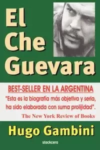 El Che Guevara - Hugo Gambini