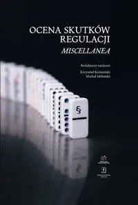 Ocena skutków regulacji - Krzysztof Koźmiński, Michał Jabłoński
