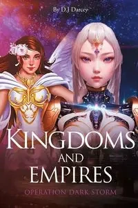 Kingdoms and Empires - Darcey D.J.