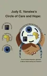 Circle of Care and Hope - Dr MA Judy Vansiea DNP MS APRN-PMHNP E