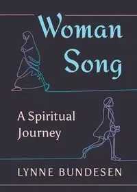 Woman Song - Lynne Bundesen