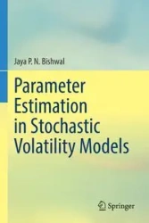 Parameter Estimation in Stochastic Volatility Models - Bishwal Jaya P. N.