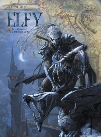 Przekleństwo Czarnych Elfów T.5 Świat Akwilonu - Christophe Arleston, Ma Yi