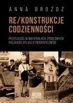 Re/konstrukcje codzienności - Anna Drożdż
