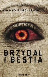 eBook Brzydal i bestia - Wojciech Hrehorowicz epub mobi