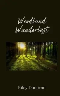 Woodland Wanderlust - Donovan Riley