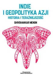 Indie i geopolityka Azji - Shivshankar Menon