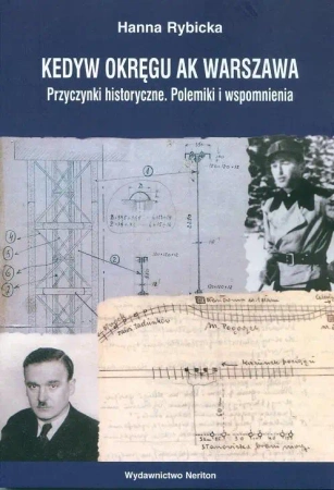Kedyw Okręgu AK Warszawa. Przyczynki historyczne - Hanna Rybicka