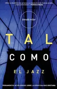 Tal Como el Jazz - Donald Miller